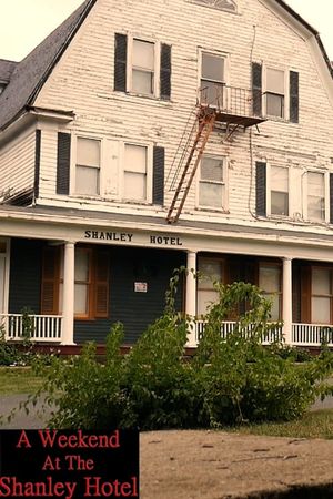 A Weekend At The Shanley Hotel's poster image