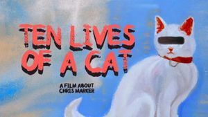 Ten Lives of a Cat: A Film about Chris Marker's poster