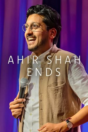 Ahir Shah: Ends's poster