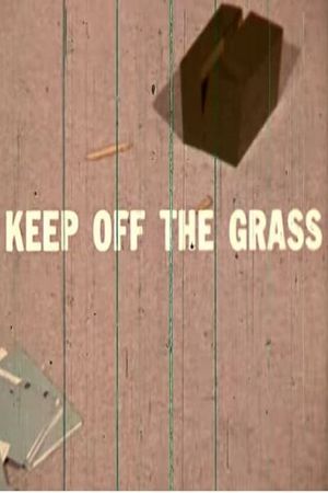 Keep Off the Grass's poster