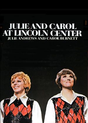 Julie and Carol at Lincoln Center's poster