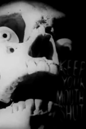 Keep Your Mouth Shut's poster