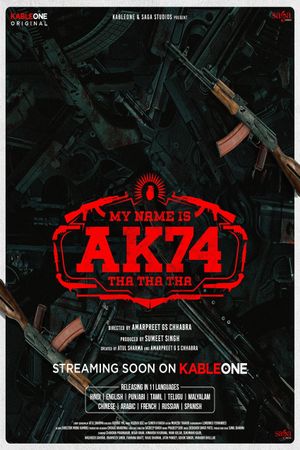 My Name Is AK74's poster