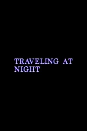 Traveling at Night's poster