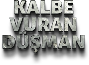 Kalbe vuran düsman's poster