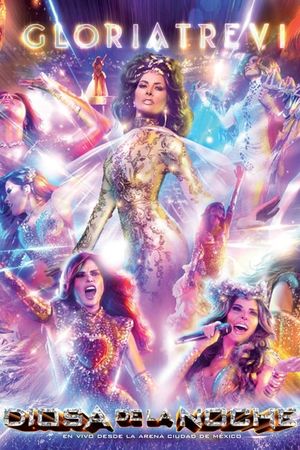 Gloria Trevi: Diosa De La Noche En Vivo Desde La Arena Ciudad de México's poster image