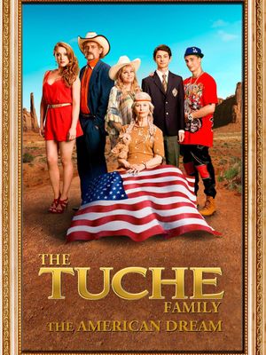 The Tuche Family: The American Dream's poster