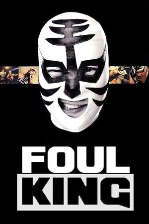 The Foul King's poster