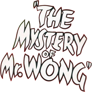 The Mystery of Mr. Wong's poster