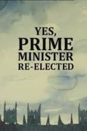 Yes, Prime Minister: Re-elected's poster