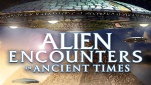 Alien Encounters in Ancient Times's poster