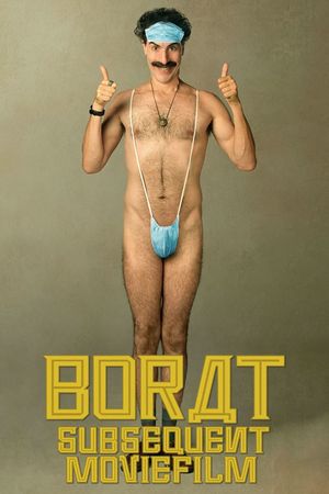 Borat Subsequent Moviefilm's poster