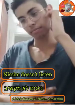 Nissim doesn't listen's poster image