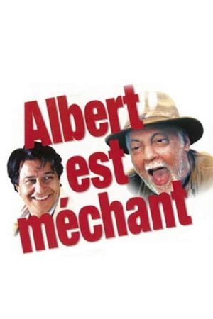 Albert est méchant's poster