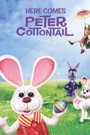 Here Comes Peter Cottontail's poster image