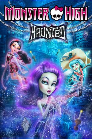 Monster High: Haunted's poster