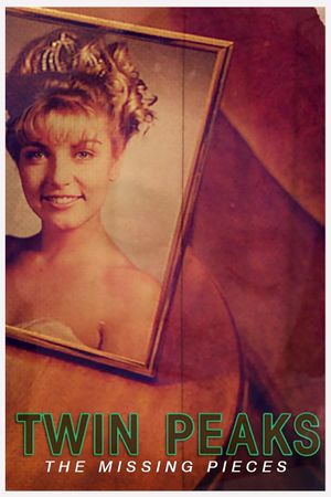 Twin Peaks: The Missing Pieces's poster
