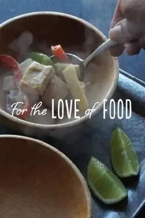 For The Love Of Food's poster