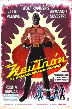 Neutrón, el enmascarado negro's poster image
