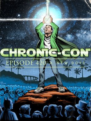 Chronic-Con, Episode 420: A New Dope's poster