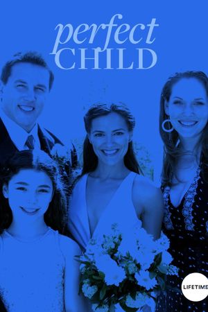 Perfect Child's poster