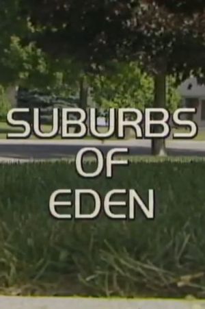 Suburbs of Eden's poster