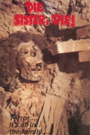 Die Sister, Die!'s poster