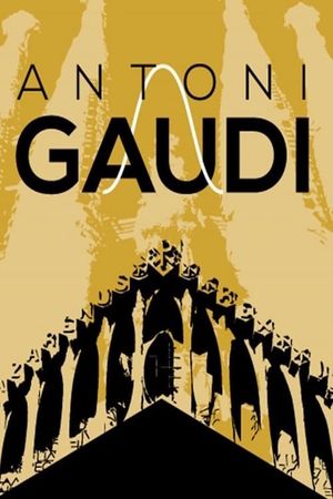 Antoni Gaudi: God's Architect's poster image