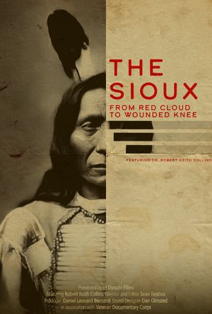 The Sioux: From Red Cloud to Wounded Knee's poster