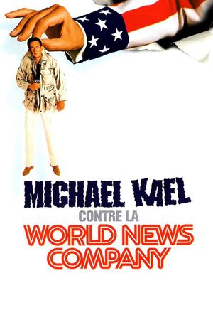Michael Kael contre la World News Company's poster