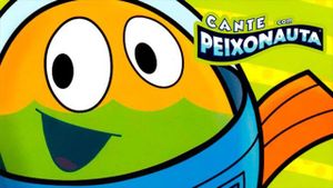 Cante com Peixonauta's poster