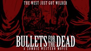 Bullets for the Dead's poster