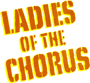 Ladies of the Chorus's poster