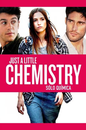 Just a Little Chemistry's poster