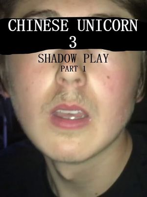 Chinese Unicorn 3: Shadow Play - Part 1's poster