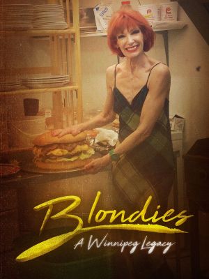 Blondie's: A Winnipeg Legacy's poster