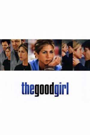 The Good Girl's poster