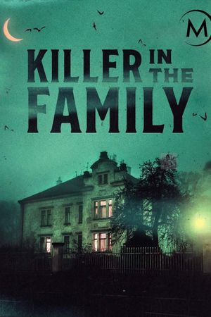 Killer in the family's poster