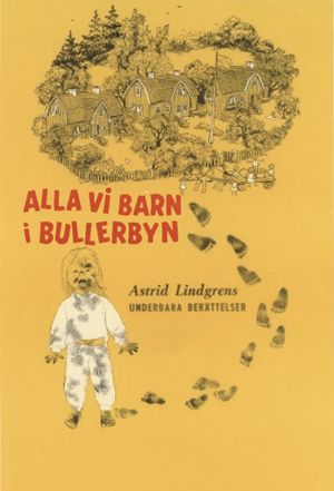 Alla vi barn i Bullerbyn's poster