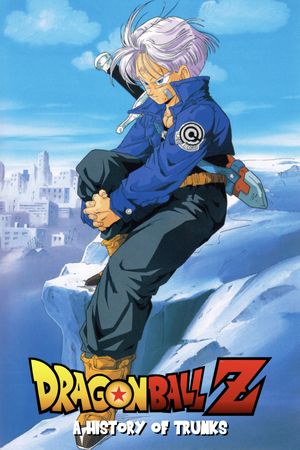 Dragon Ball Z: The History of Trunks's poster