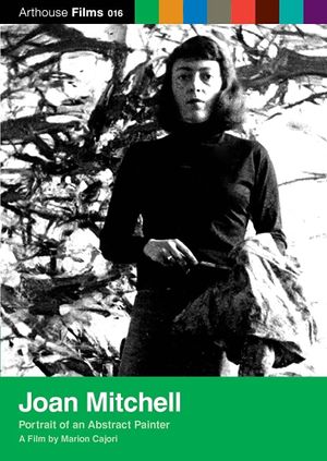 Joan Mitchell: Portrait of an Abstract Painter's poster