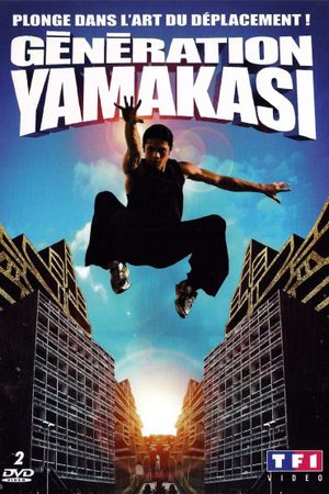 Generation Yamakasi's poster