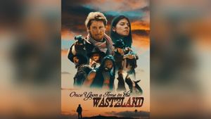 Once Upon a Time in the Wasteland's poster