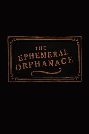 The Ephemeral Orphanage's poster