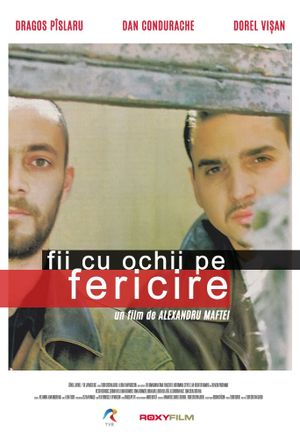 Fii cu ochii pe fericire's poster
