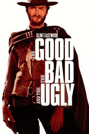 The Good, the Bad and the Ugly's poster
