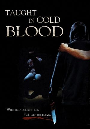 Taught in Cold Blood's poster
