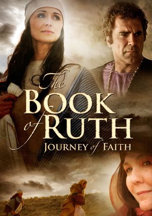 The Book of Ruth: Journey of Faith's poster