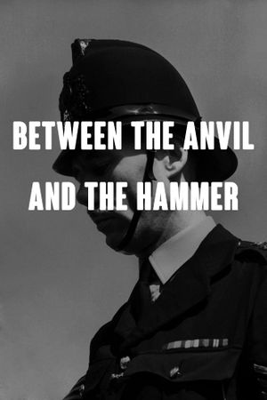 Between the Anvil and the Hammer's poster