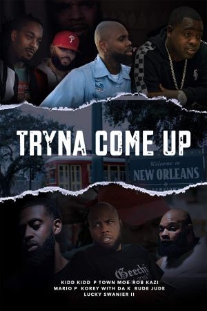 Tryna Come Up's poster